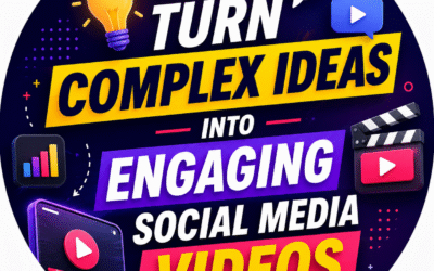 How to Turn Complex Ideas Into Engaging Social Media Videos