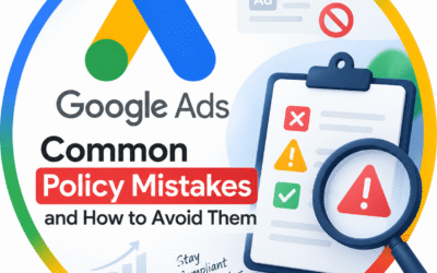 Common Google Ads Policy Mistakes and How to Avoid Them
